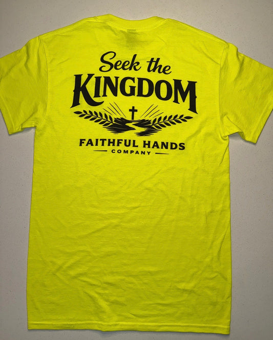 Seek the Kingdom Tee — Hi-Vis