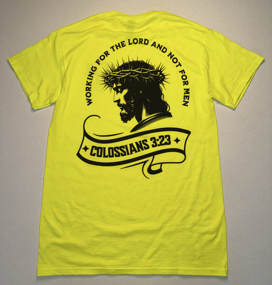 Colossians 3:23 Hi-Vis Tee